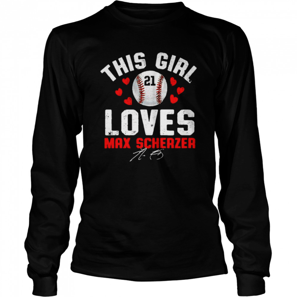 This girl loves Max Scherzer signature shirt Long Sleeved T-shirt