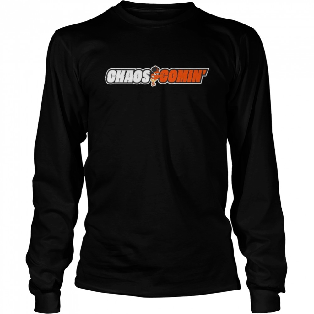 Top baltimore Oriole Chaos Comin logo 2022 shirt Long Sleeved T-shirt
