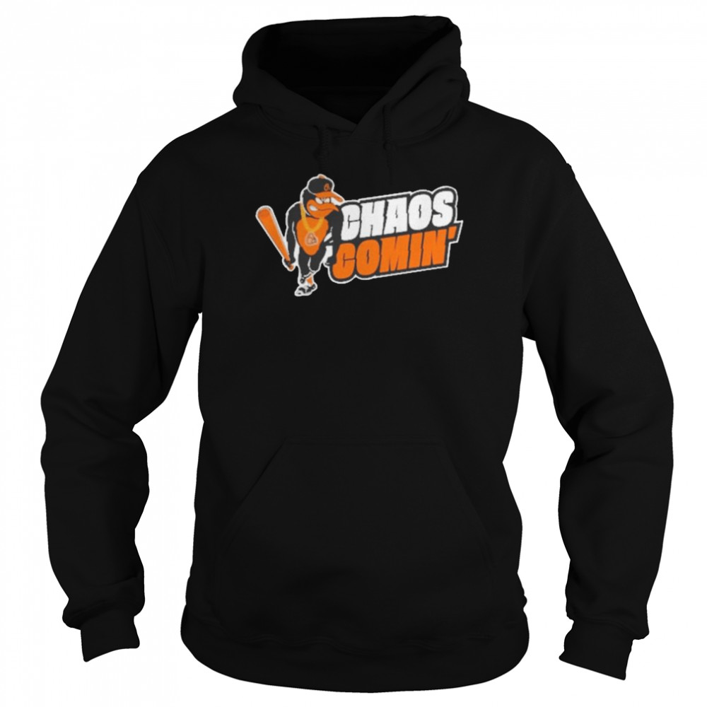 Top baltimore Orioles Chaos Comin’ 2022 Unisex Hoodie
