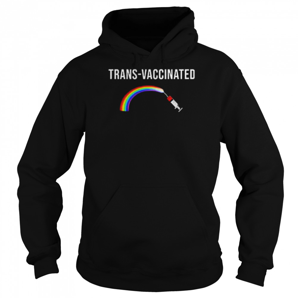 Trans Vaccinated Rainbow shirt 8 Trans Vaccinated Rainbow shirt Unisex Hoodie