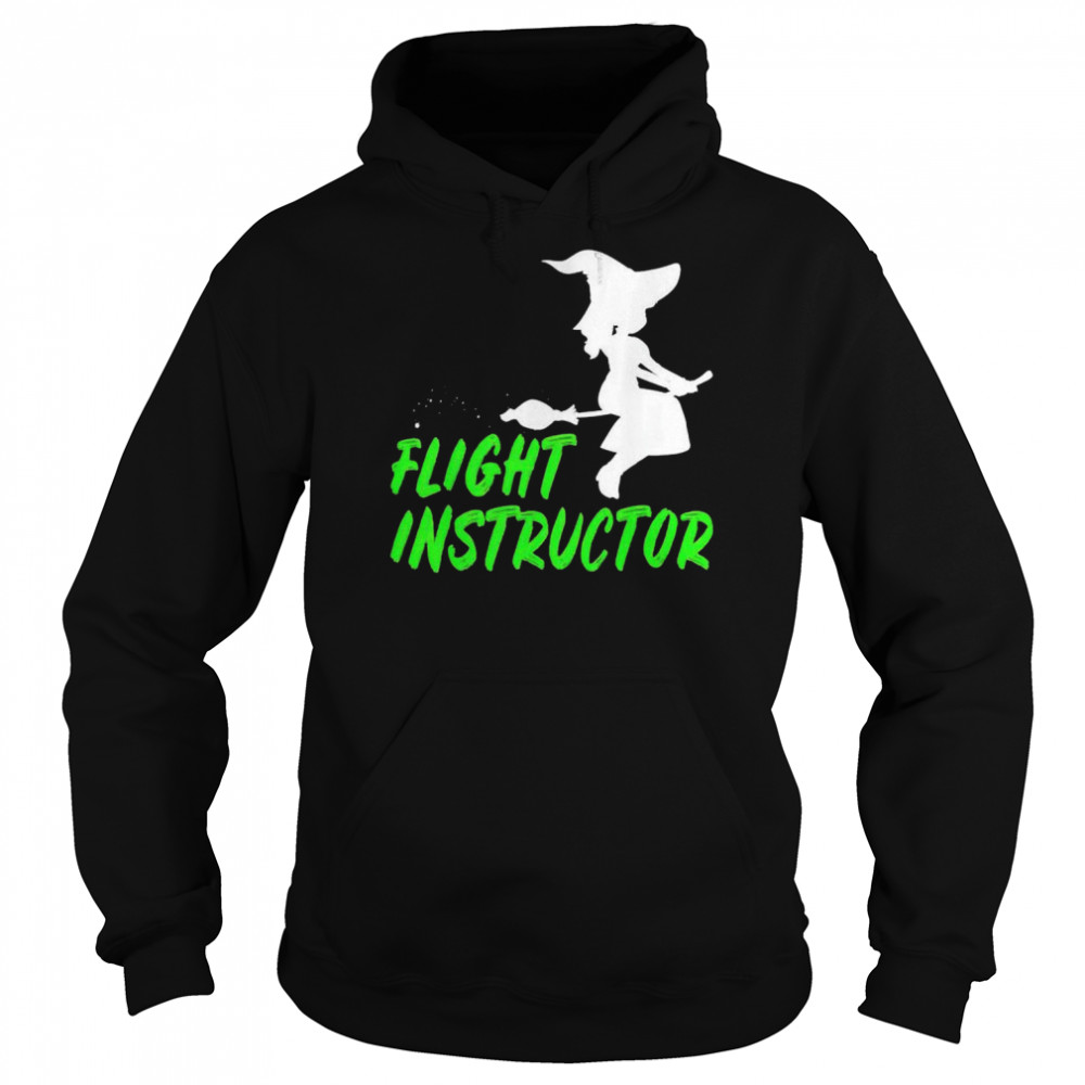 Witch flight instructor shirt Unisex Hoodie