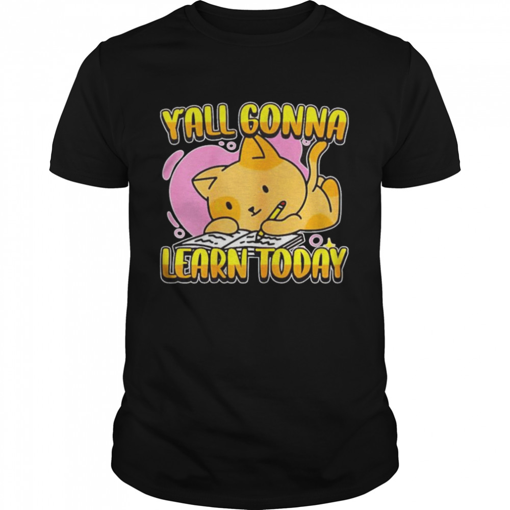 Y’all gonna learn today unisex T-shirt Classic Men's T-shirt