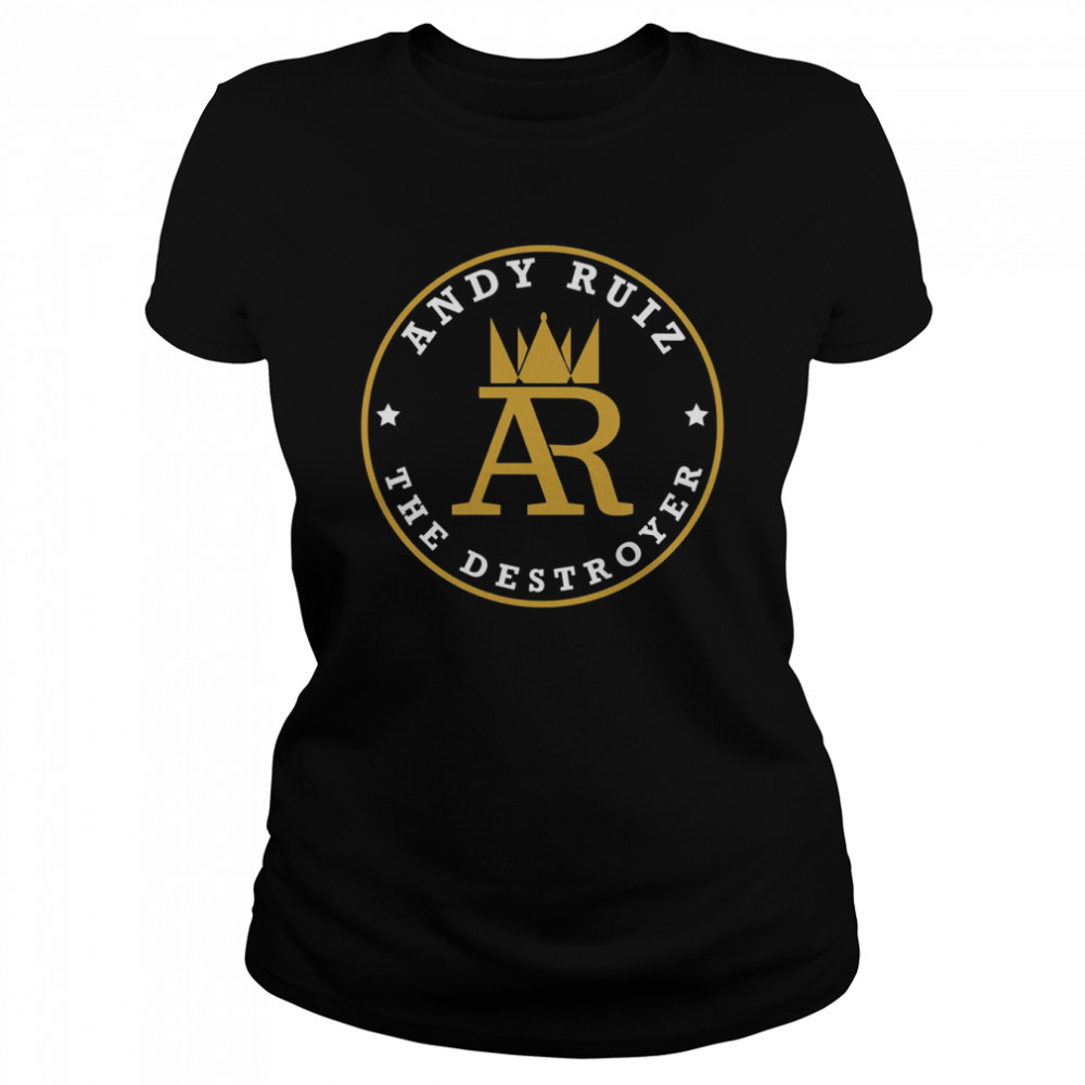 AR The Destroyer Andy Ruiz Logo shirt 5 AR The Destroyer Andy Ruiz Logo shirt Classic Women's T-shirt