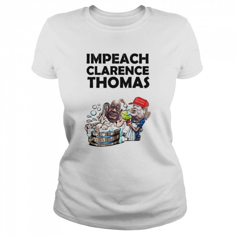 Arrest Ginni Thomas Impeach Clarence Thomas shirt Classic Women's T-shirt