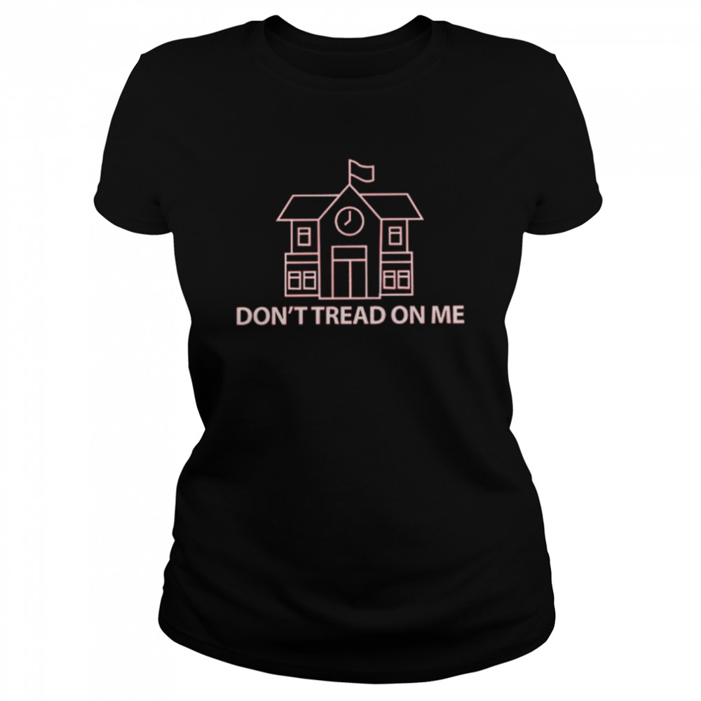 Deangeliscorey Don’t Tread On Me Public School Classic Women's T-shirt