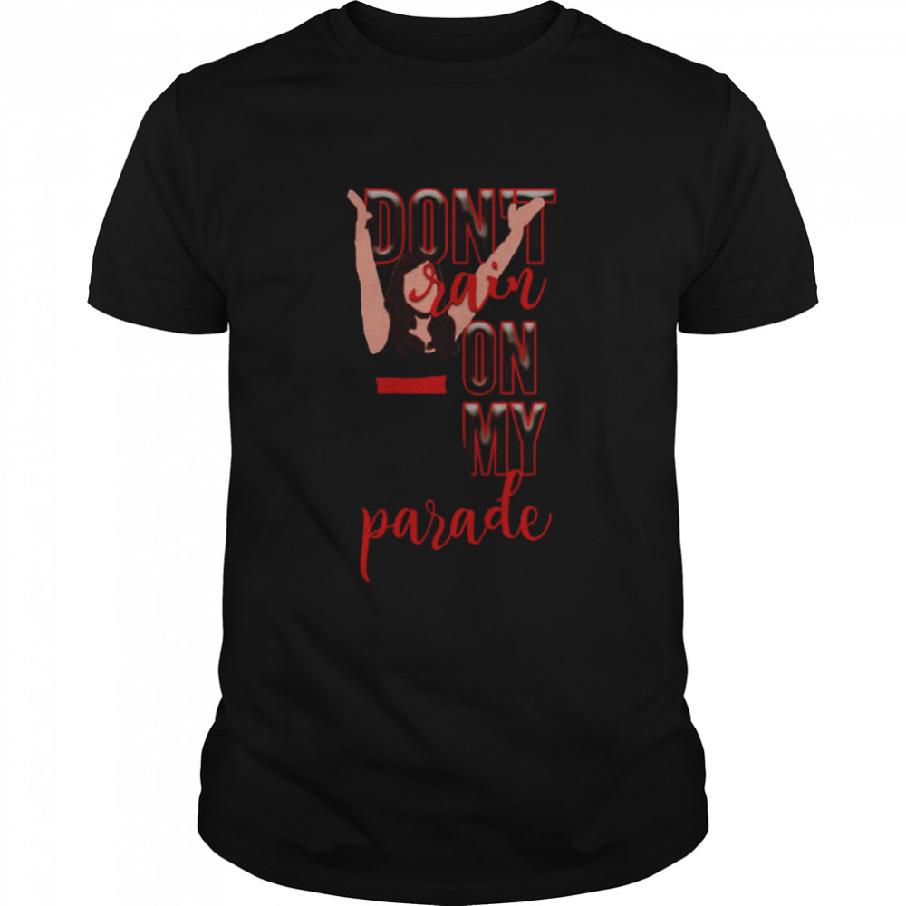Don’t Rain On My Parade Lea Michele shirt Classic Men's T-shirt