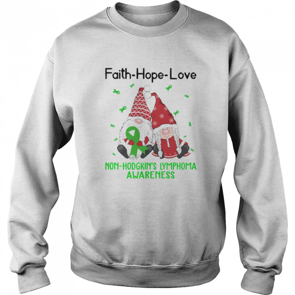 Faith Hope Love Non Hodgkin’s Lymphoma Awareness Christmas Gnomes shirt Unisex Sweatshirt