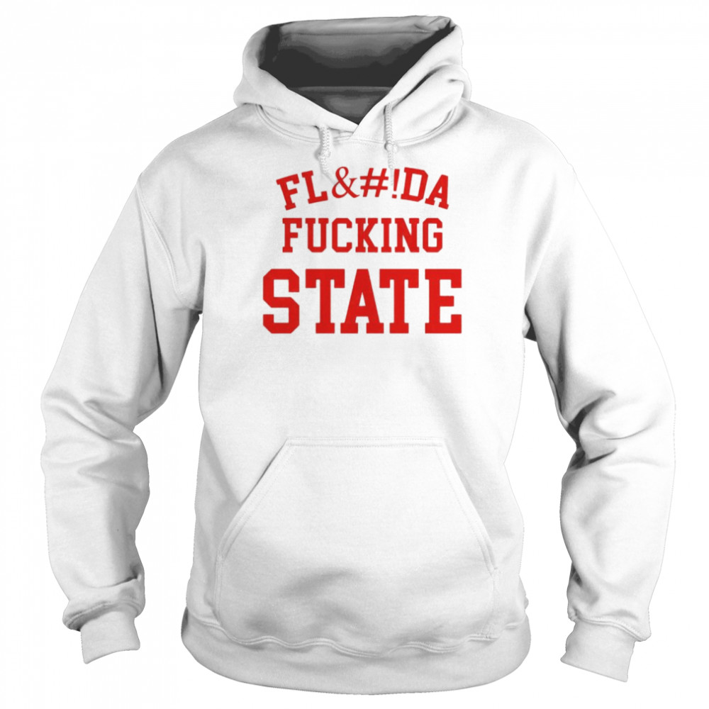 Florida fucking state shirt Unisex Hoodie