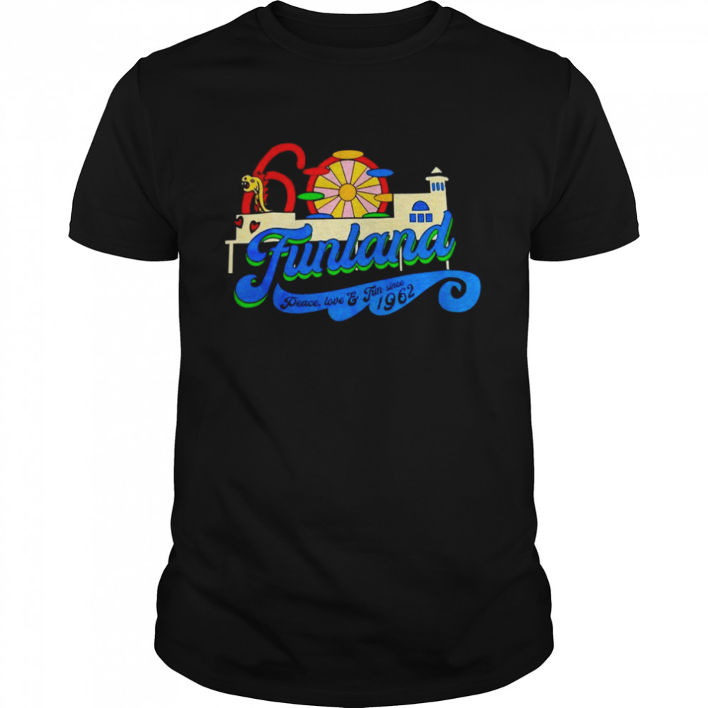 Funland peace love and fun since 1962 shirt Classic Men's T-shirt