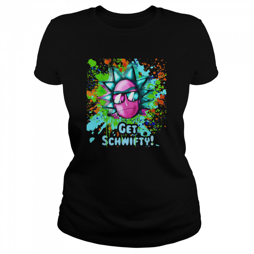 Funny Get Schwifty Rick And Morty Painting shirt Classic Women's T-shirt