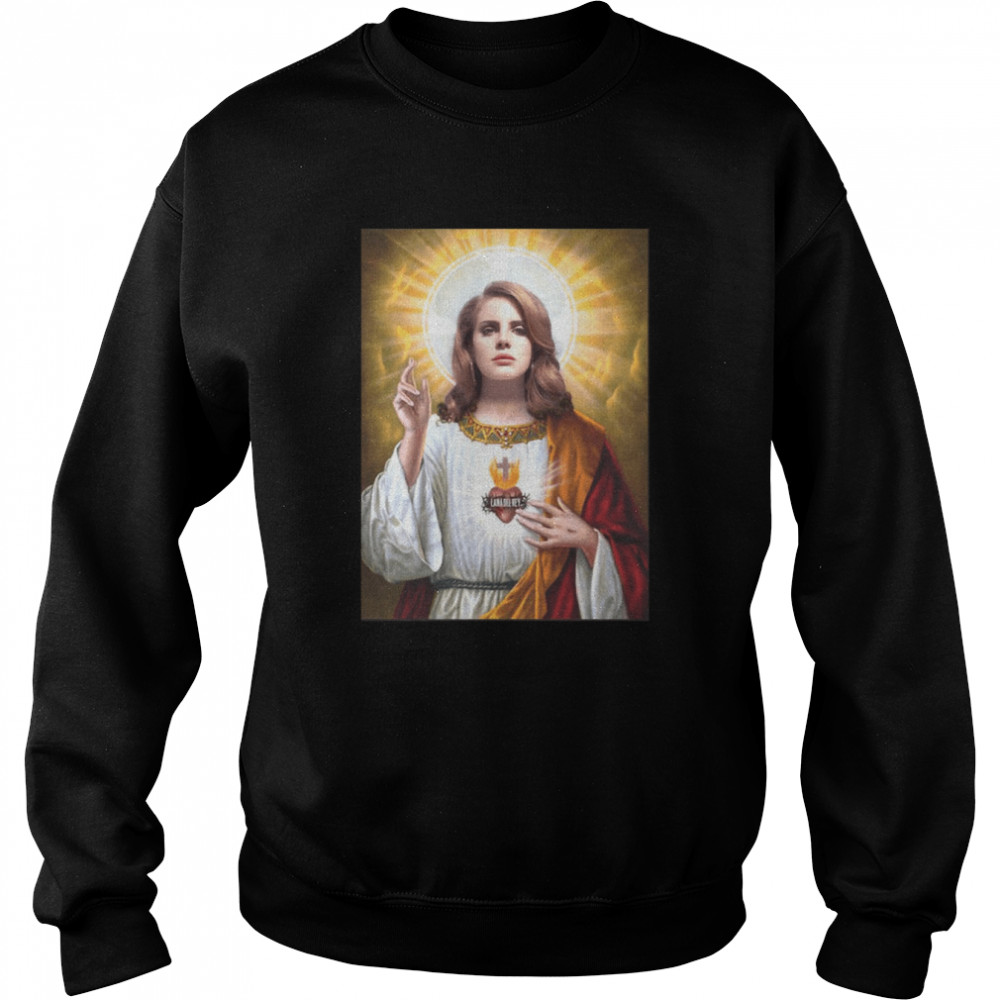 God Lana Del Rey shirt Unisex Sweatshirt
