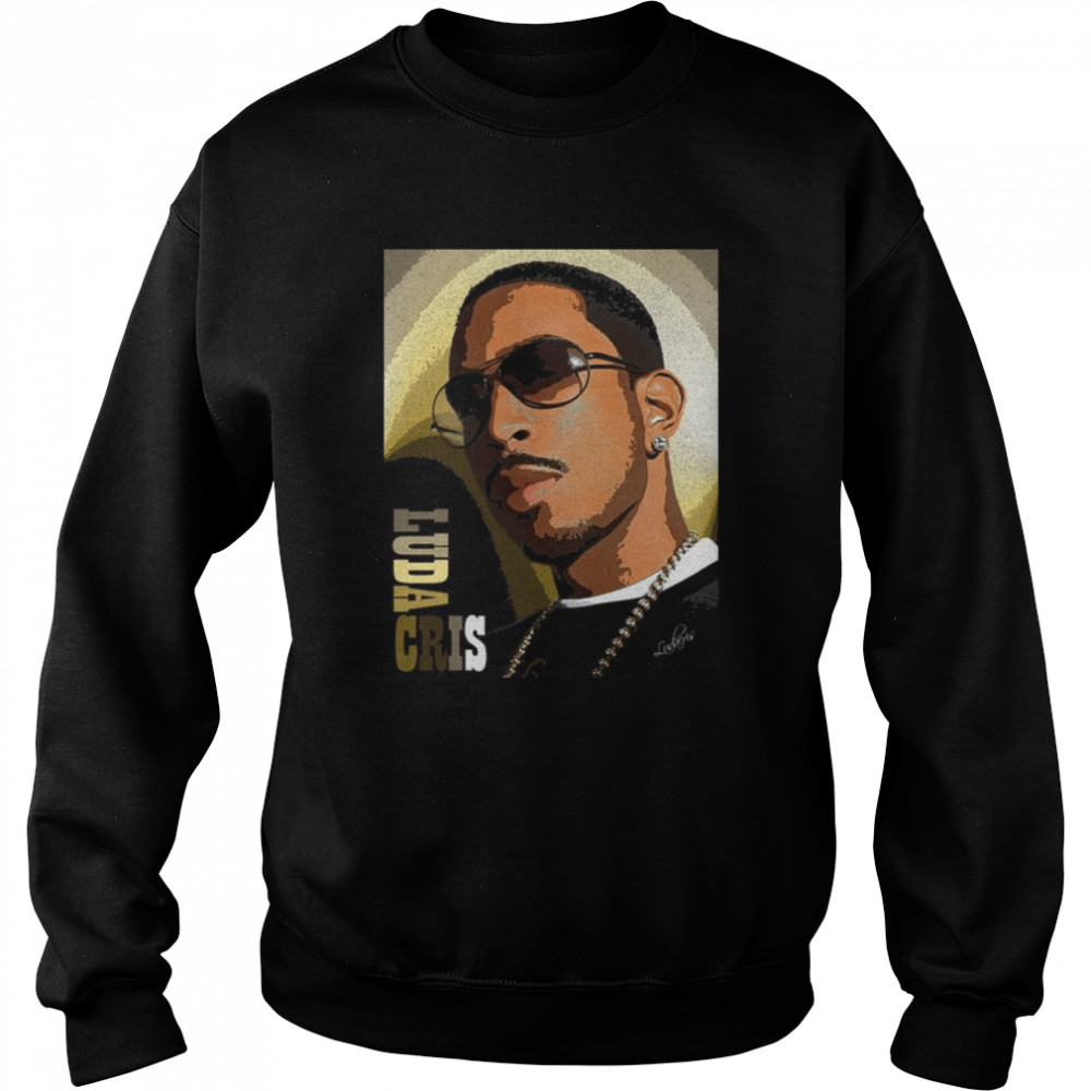 Graphic Portrait Ludacris shirt Unisex Sweatshirt