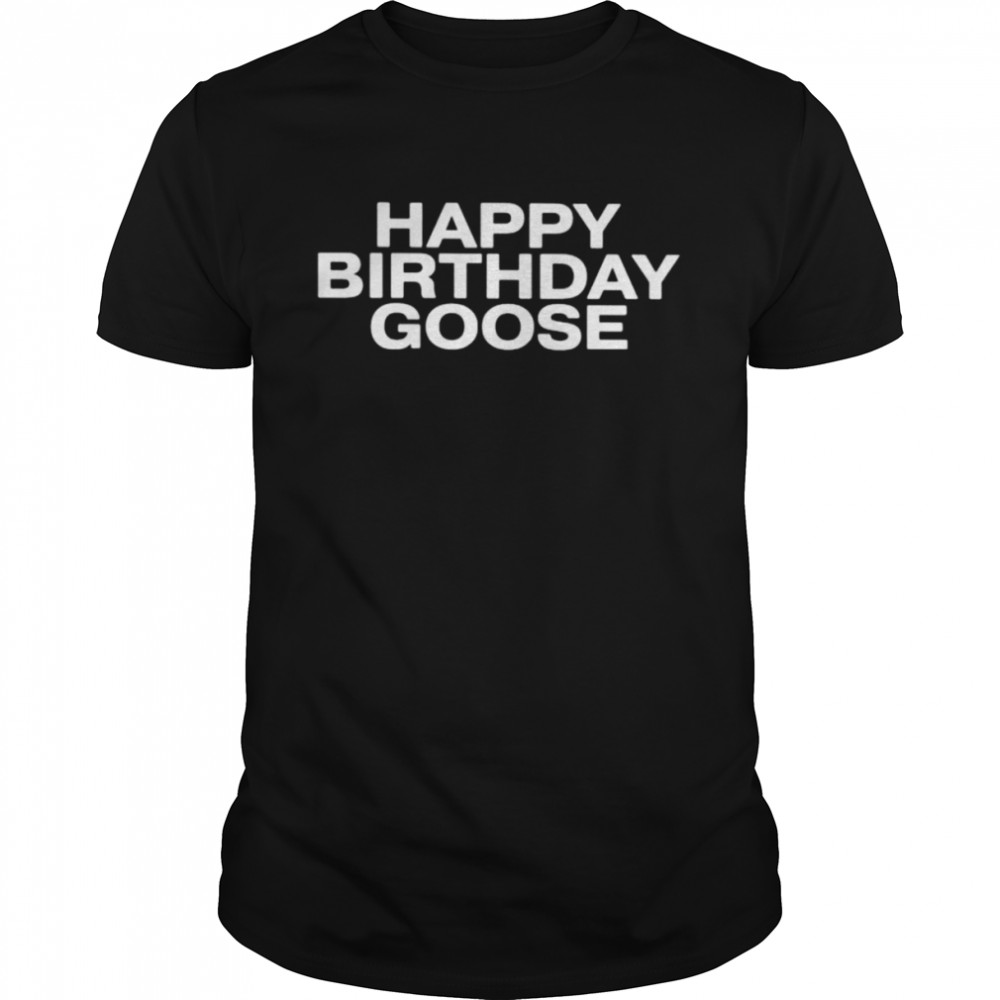 Happy birthday goose shirt Classic Men's T-shirt