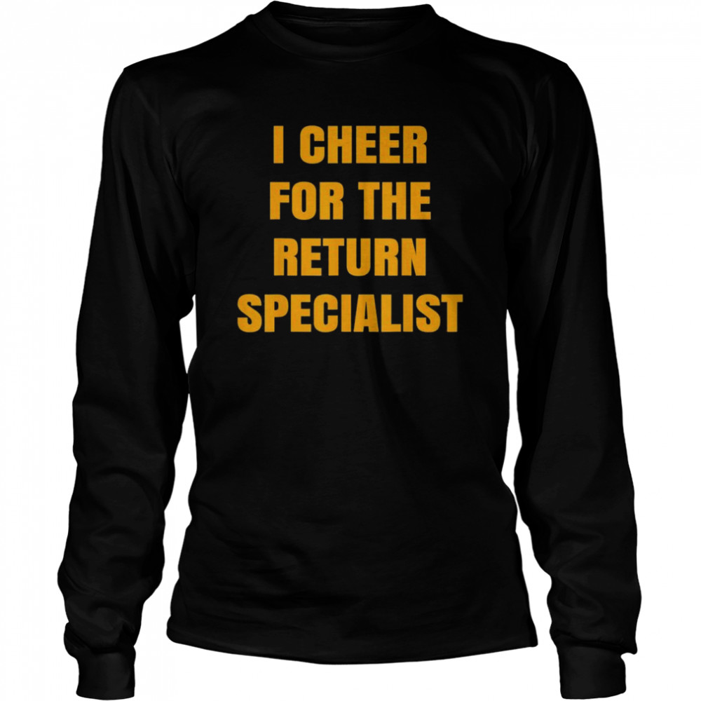 I Cheer For The Offensive Return Specialist T- Long Sleeved T-shirt