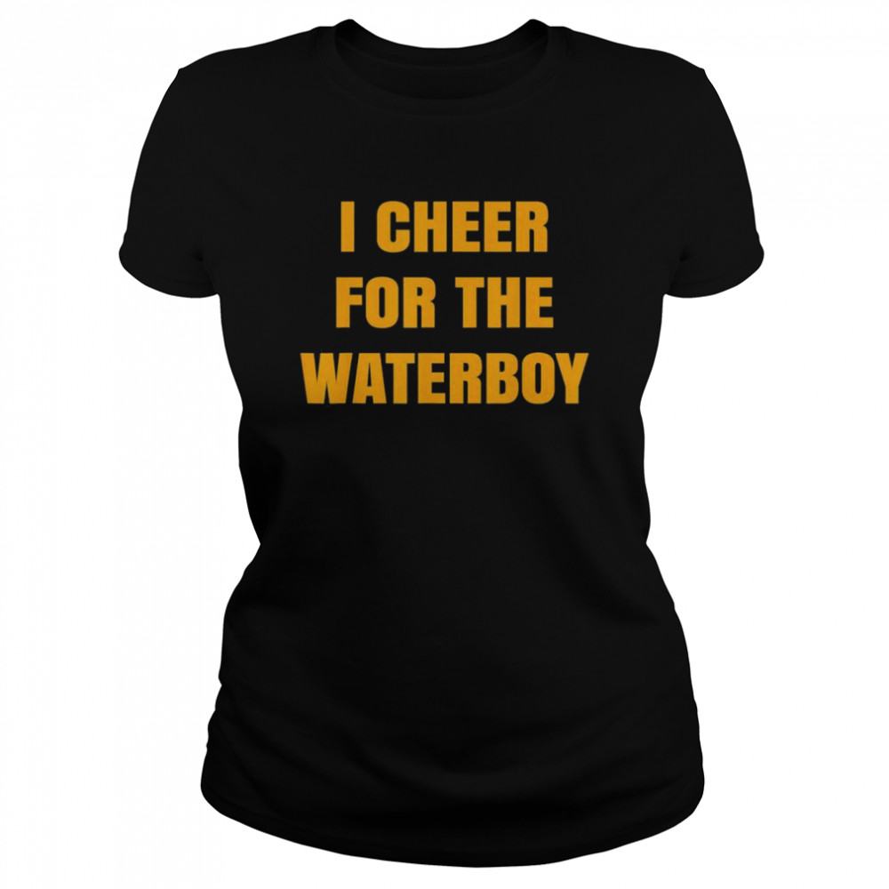 i cheer for the offensive waterboy t classic womens t shirt