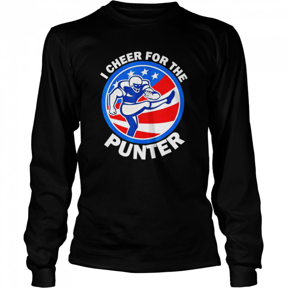 I cheer For The Punter Saying Football Punter Lover T- Long Sleeved T-shirt