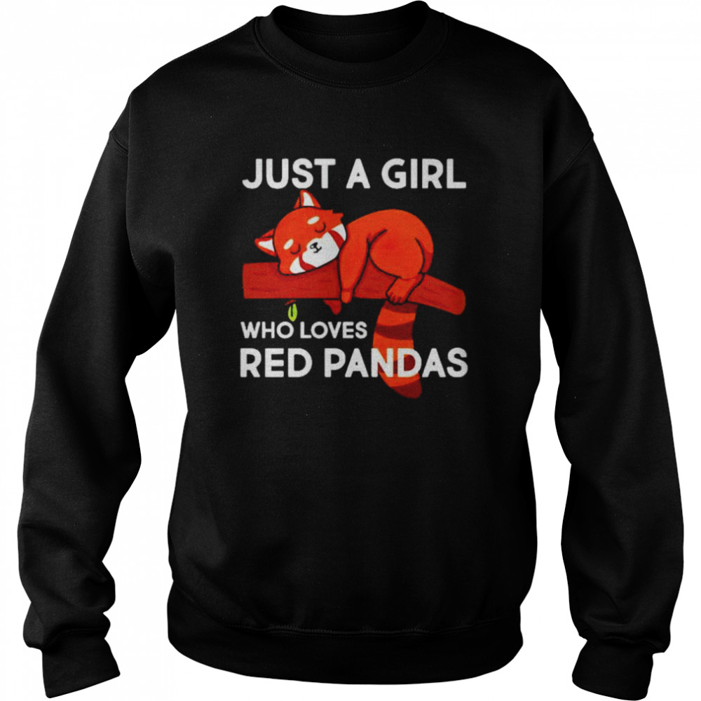 just a girl who loves red pandas shirt Unisex Sweatshirt
