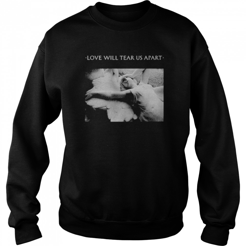 Louis tomlinson love will tear us apart unisex T-shirt Unisex Sweatshirt