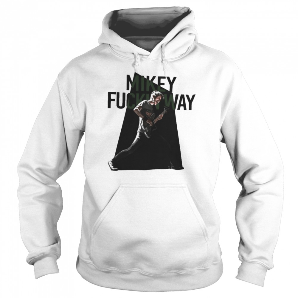 Mikey Fuckin Way Shirt 8 Mikey Fuckin Way Unisex Hoodie