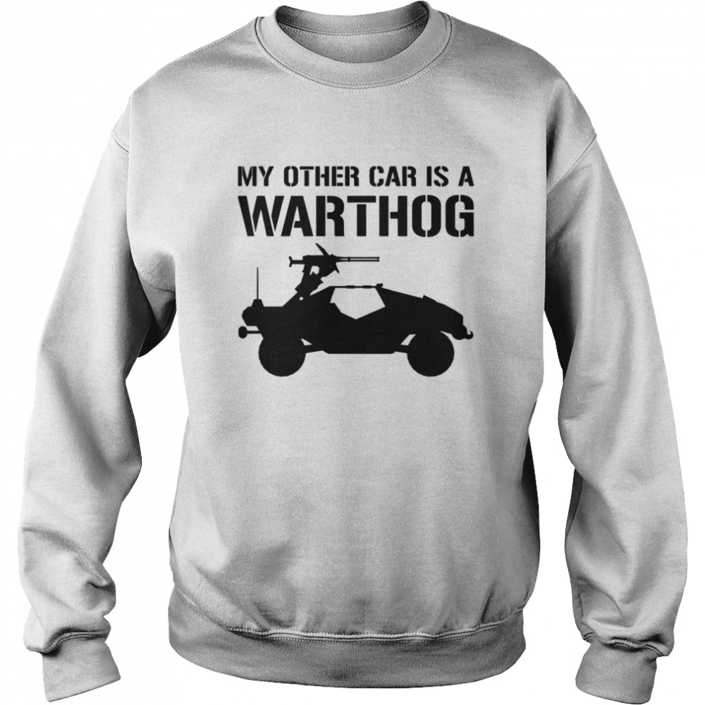 My Other Car Is A Warthog Profile Halo Infinite shirt Unisex Sweatshirt