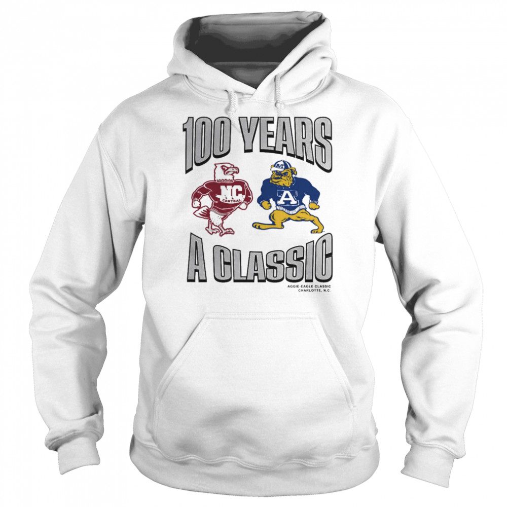 NC Central v NC A&T Commemorative 100 years A Classic shirt 8 NC Central v NC A&T Commemorative 100 years A Classic shirt Unisex Hoodie