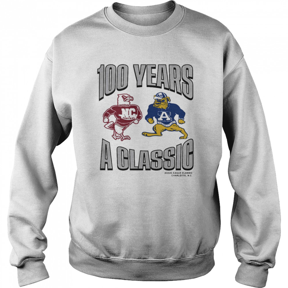 NC Central v NC A&T Commemorative 100 years A Classic shirt Unisex Sweatshirt
