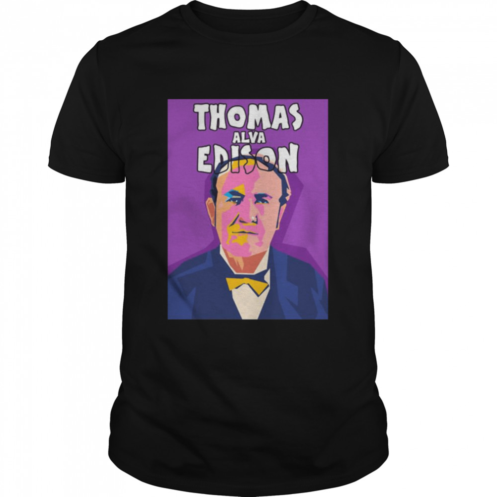 Pop Art Style Thomas Alva Edison shirt