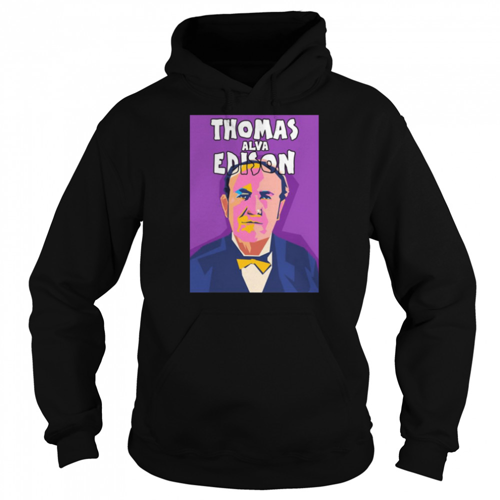 Pop Art Style Thomas Alva Edison shirt Unisex Hoodie