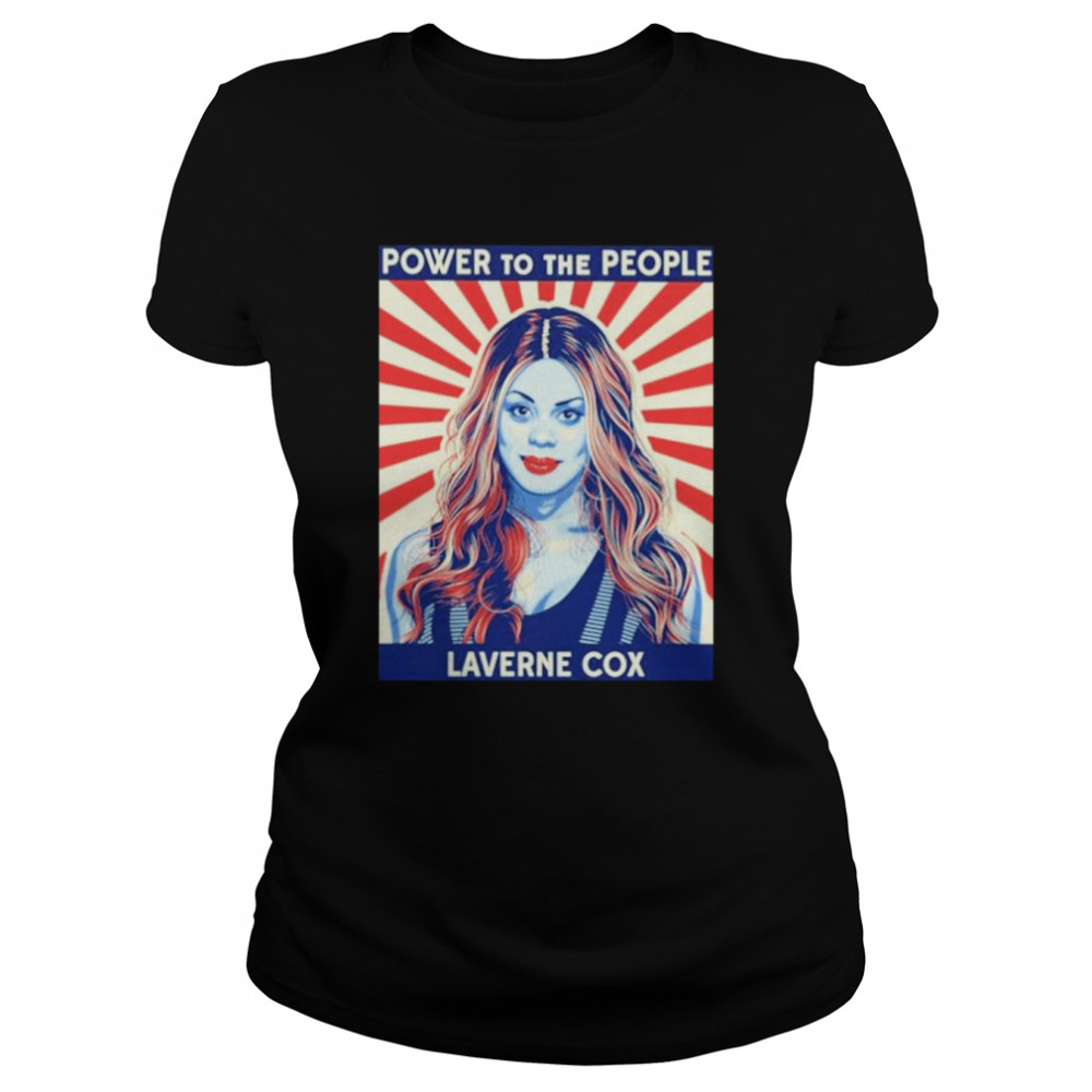 Power to the people Laverne Cox shirt Classic Women's T-shirt