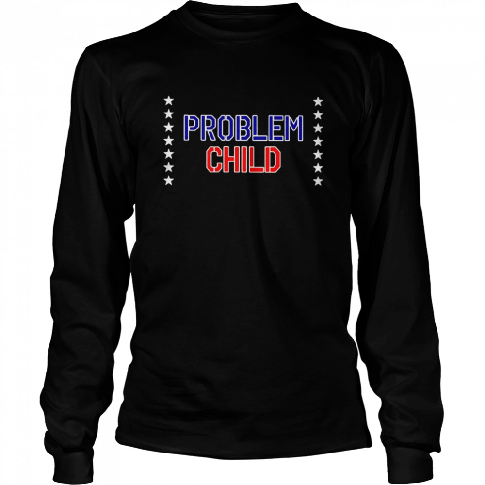 Problem child USA shirt 6 Problem child USA shirt Long Sleeved T-shirt