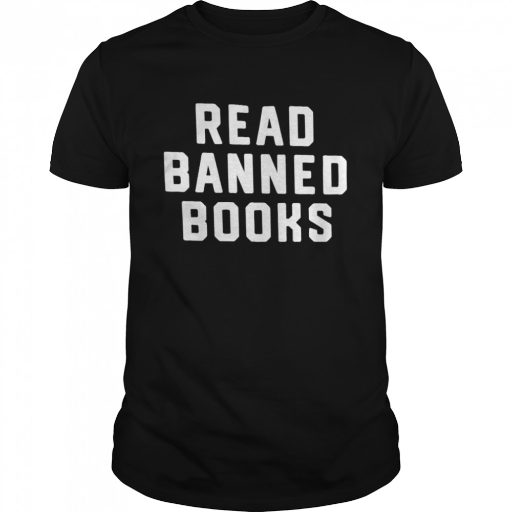 Read banned books 2022 shirt