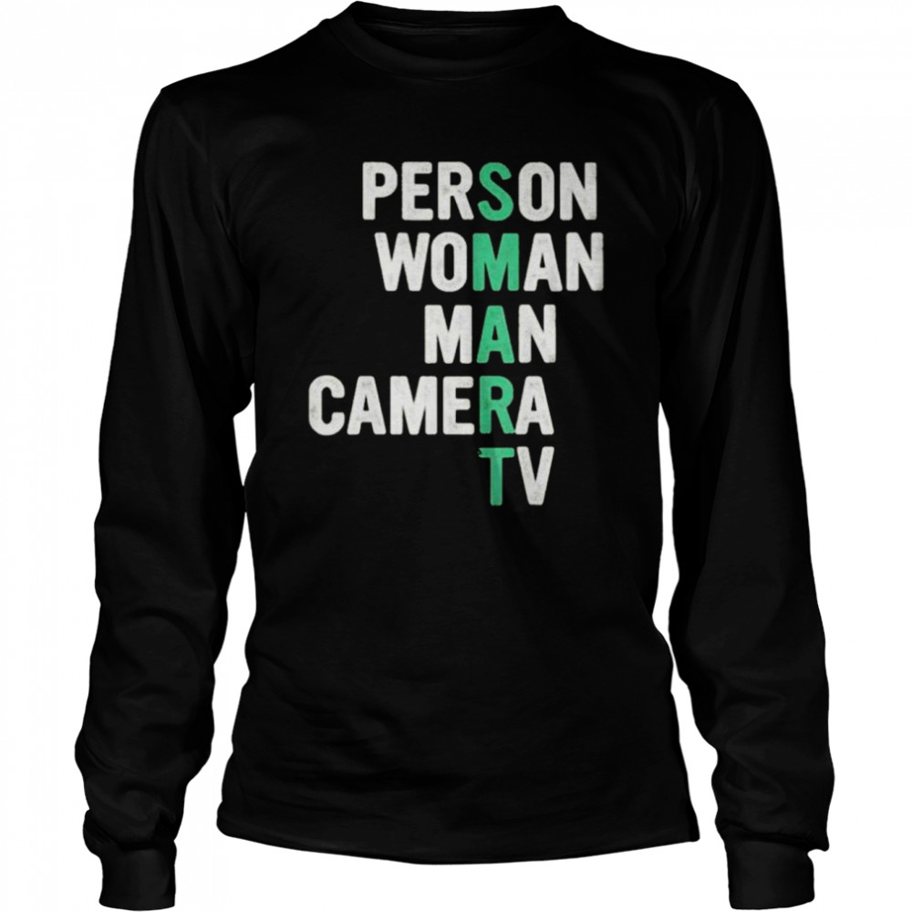 Smart person woman man camera tv shirt 6 Smart person woman man camera tv shirt Long Sleeved T-shirt