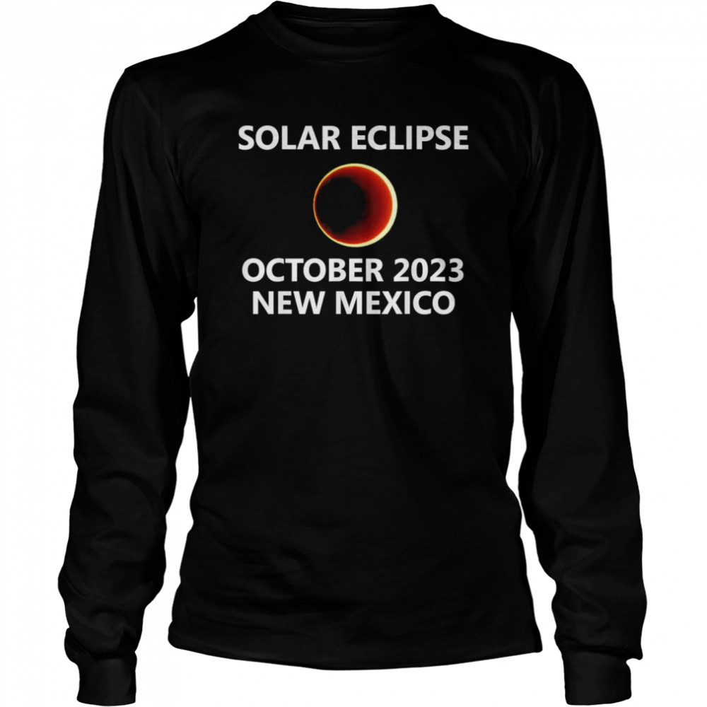 Solar Eclipse 2023 New Mexico October Oct 14 14th T- Long Sleeved T-shirt