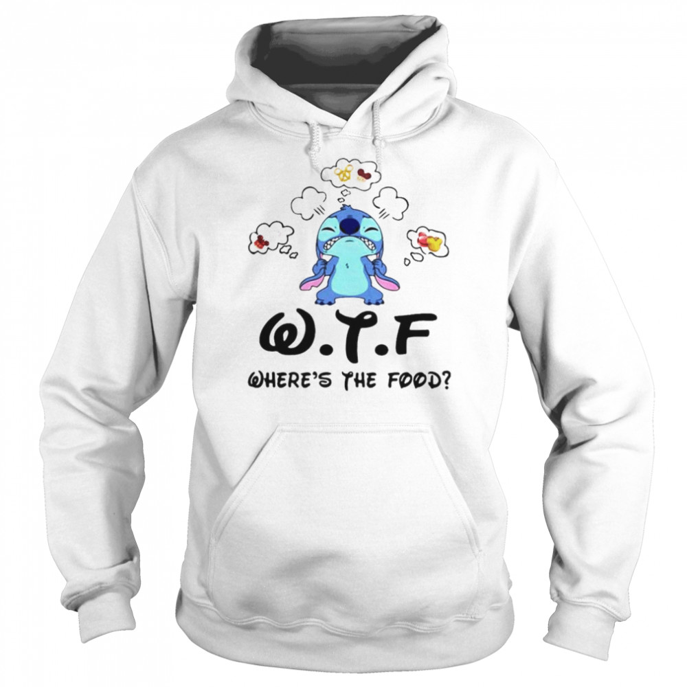 Stitch WTF where’s the food shirt Unisex Hoodie