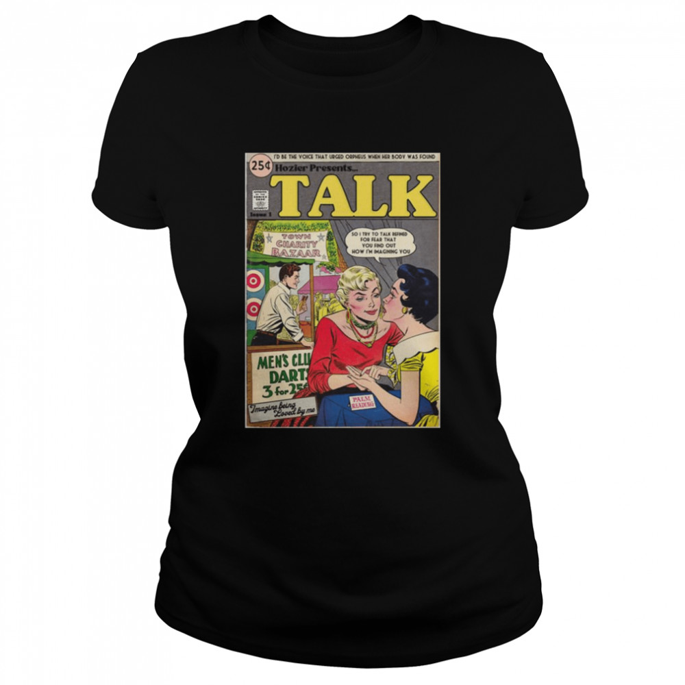 Talk Hozier Retro Comic shirt Classic Women's T-shirt