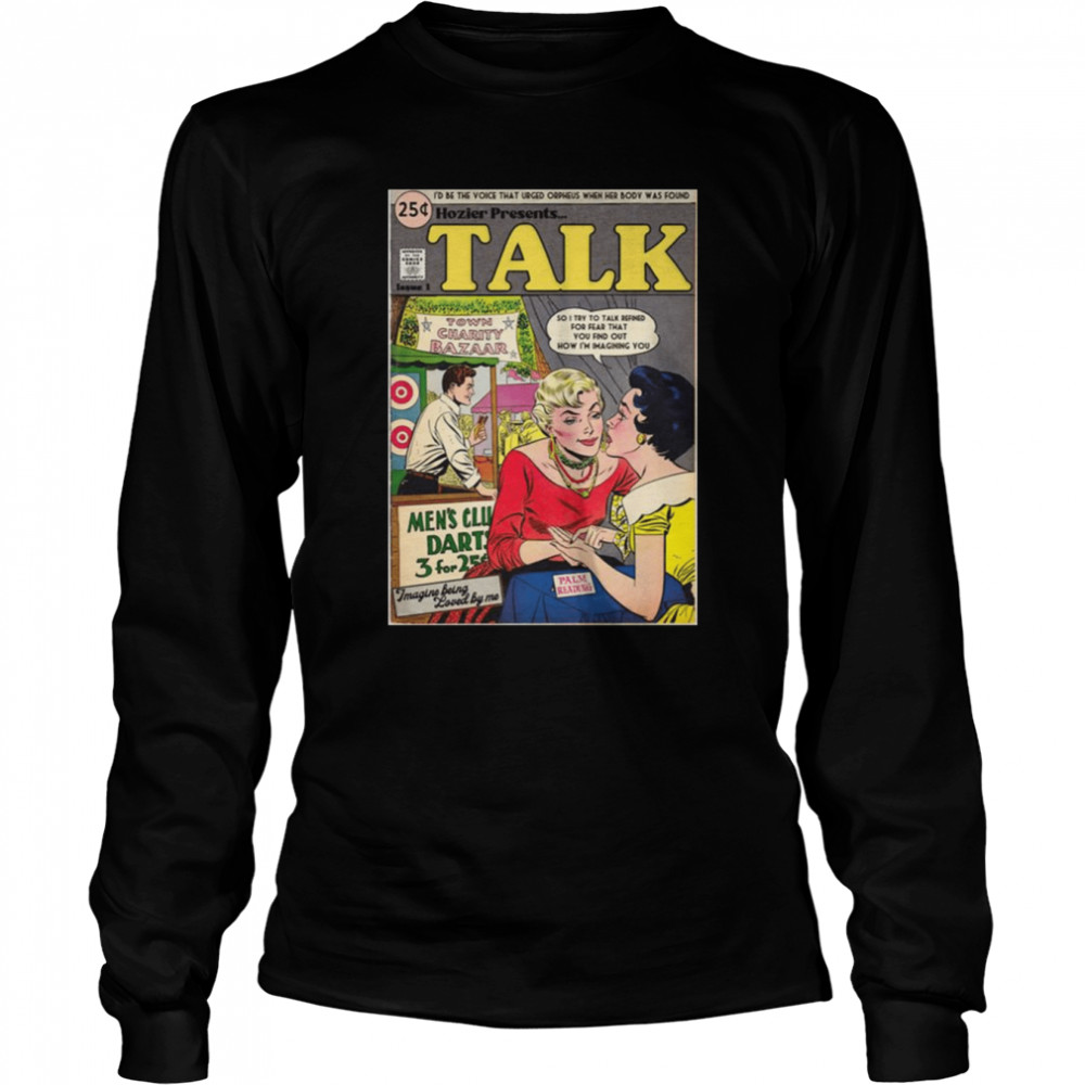 Talk Hozier Retro Comic shirt Long Sleeved T-shirt