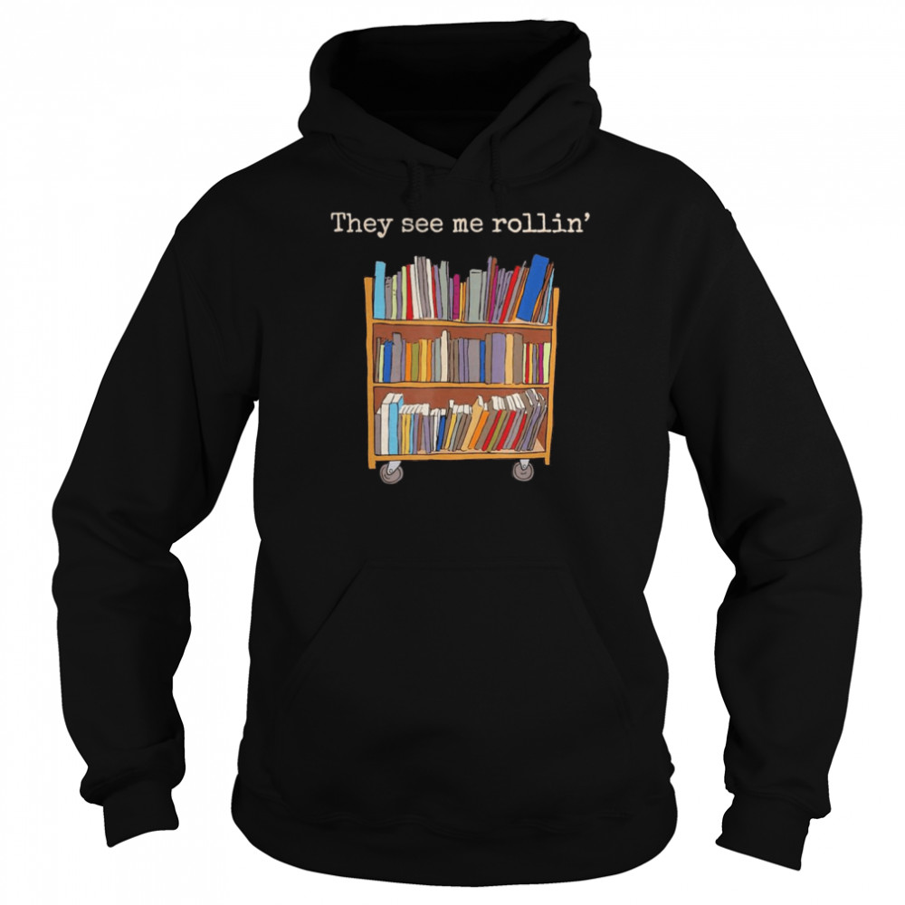They See Me Rollin’ School Library Squad Bookworm T-Shirt 15