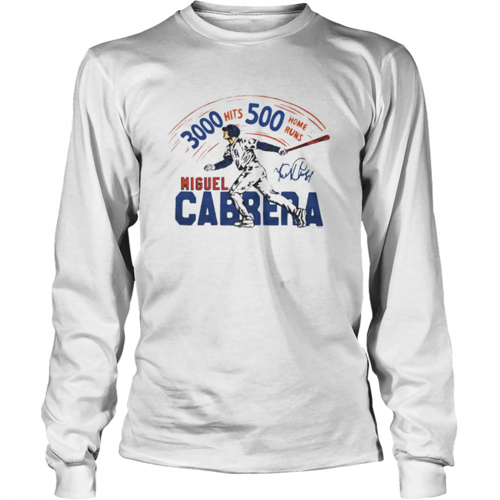 Tigers Miguel Cabrera Milestones 3000 hits 500 home runs shirt Long Sleeved T-shirt