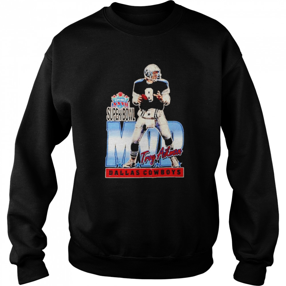 Troy Aikman Dallas Cowboys super bowl shirt Unisex Sweatshirt