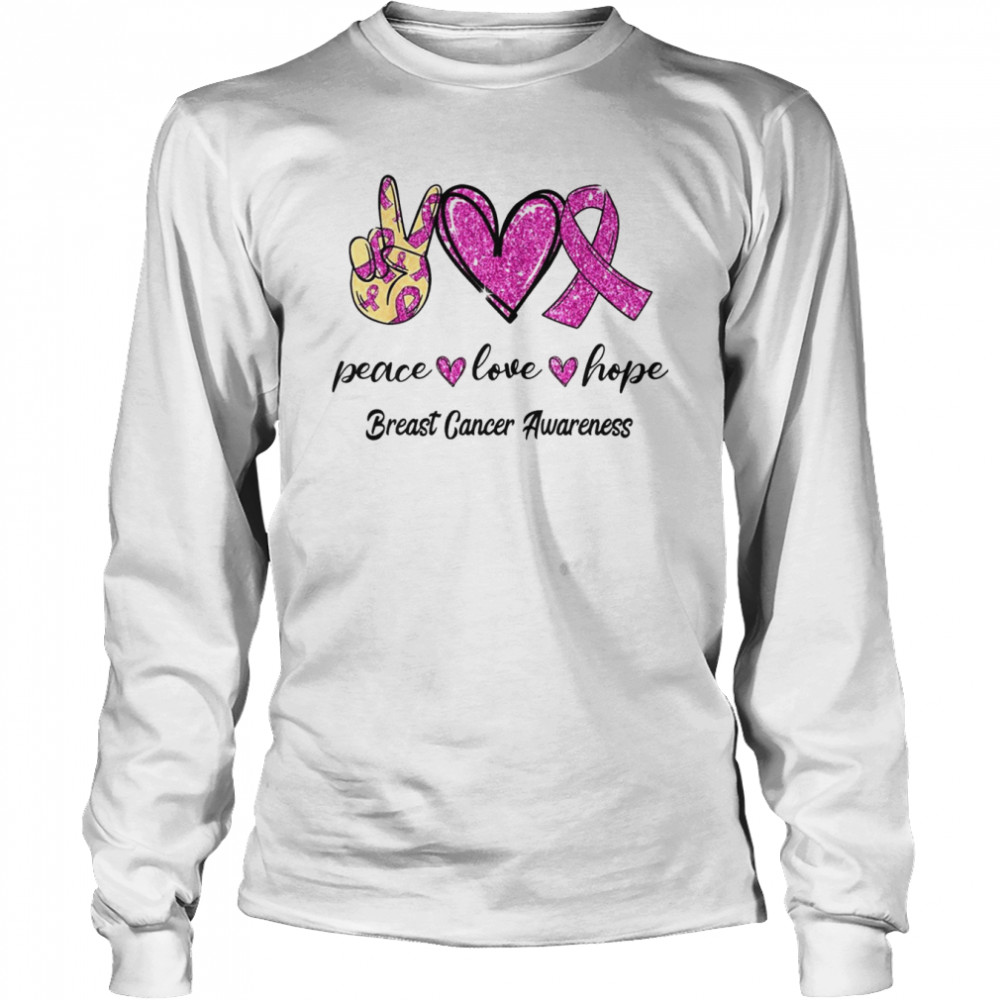 Peace Love Hope Breast Cancer Awareness  Long Sleeved T-shirt