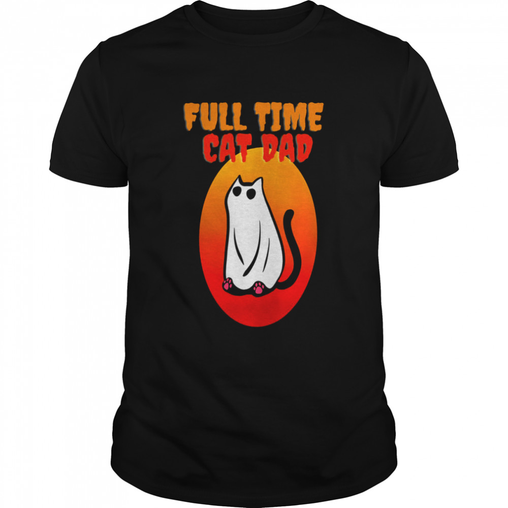 Full Time Cat Dad Halloween Funny Black Cat Wearing Ghost Halloween Cat Dad Shirt