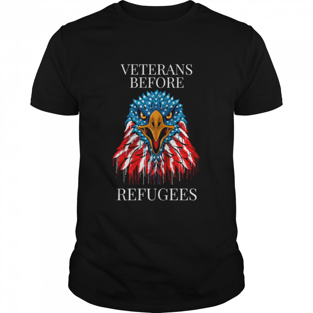 USA Eagle Veterans Before Refugees shirt
