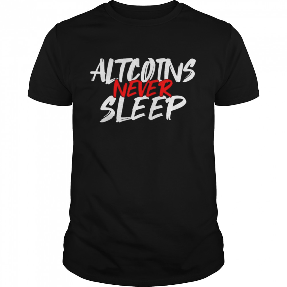 Altcoins Never Sleep Blockchains Wallet Cryptocurrency Classic Men's T-shirt