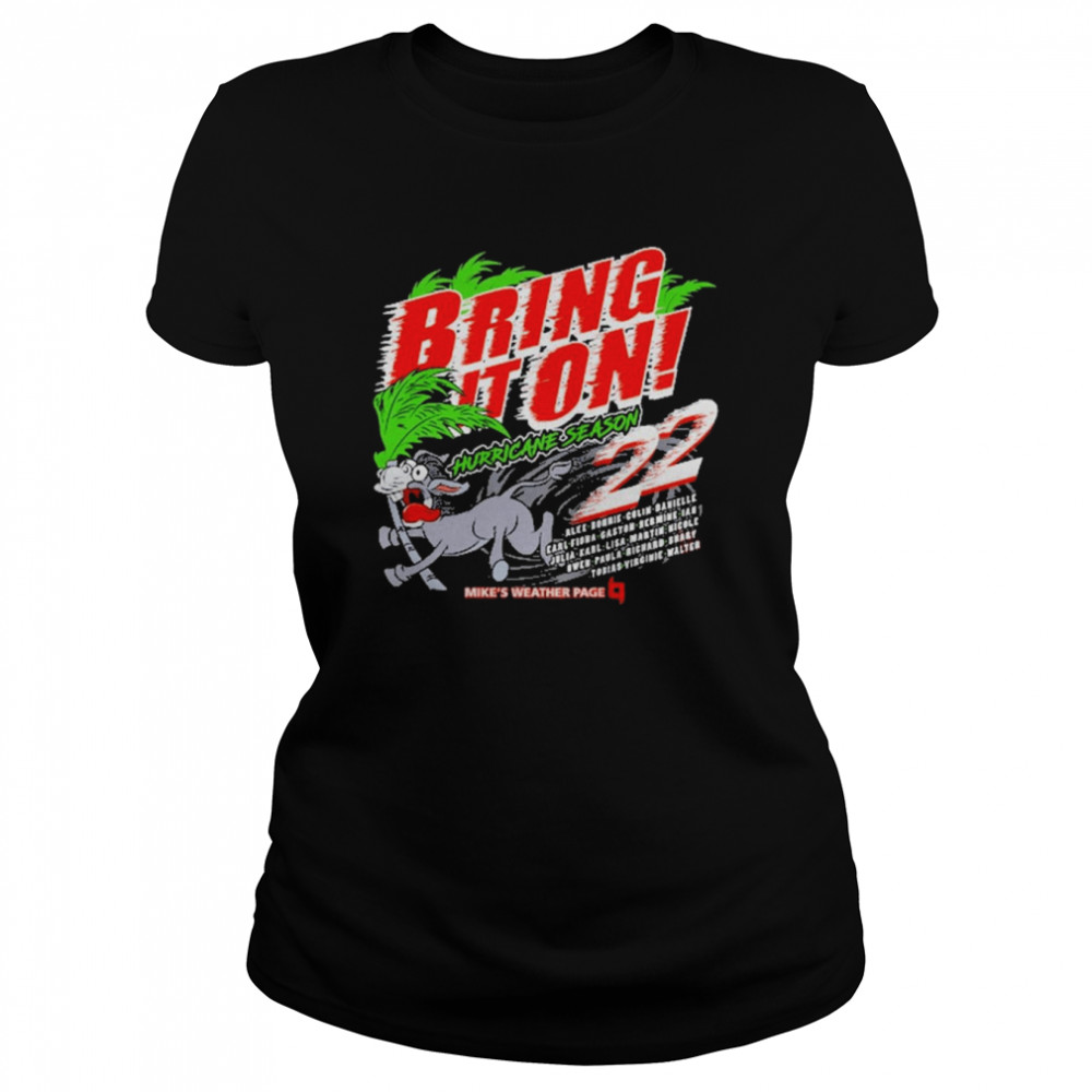 Bring It On 2022 Mike’s Weather Page Gear shirt Classic Women's T-shirt