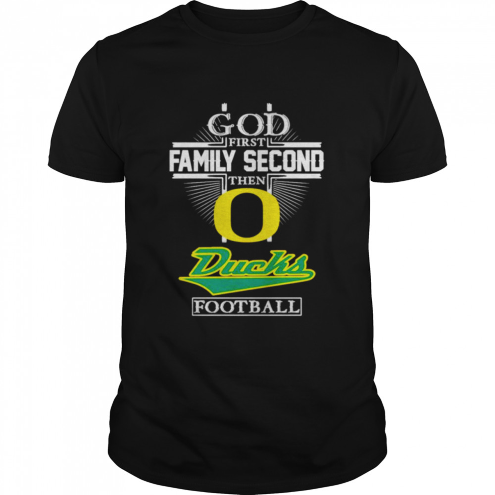 God first family second then Ducks football T-shirt Classic Men's T-shirt