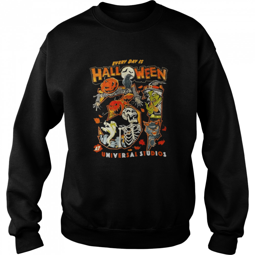 Halloween Horror Nights s Everyday Is Halloween At Universal Studios shirt Unisex Sweatshirt