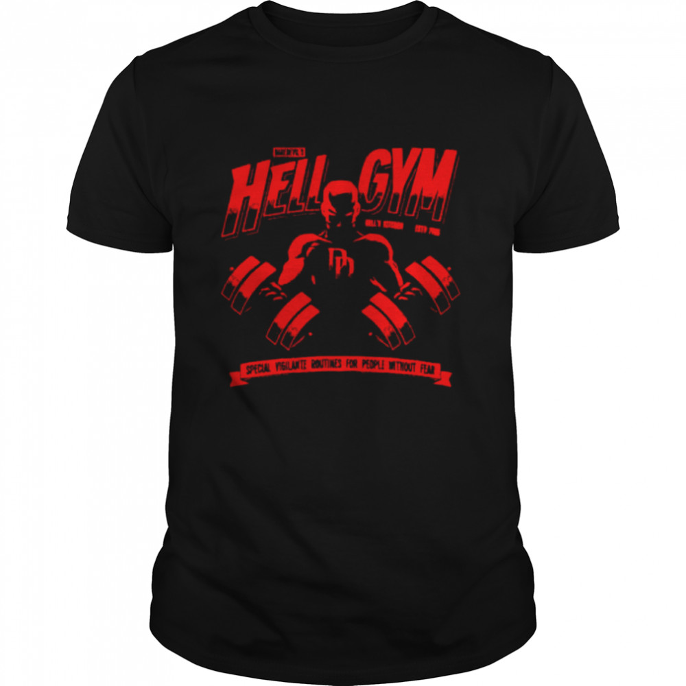 Hell gym special vigilante routines for people without fear shirt Classic Men's T-shirt