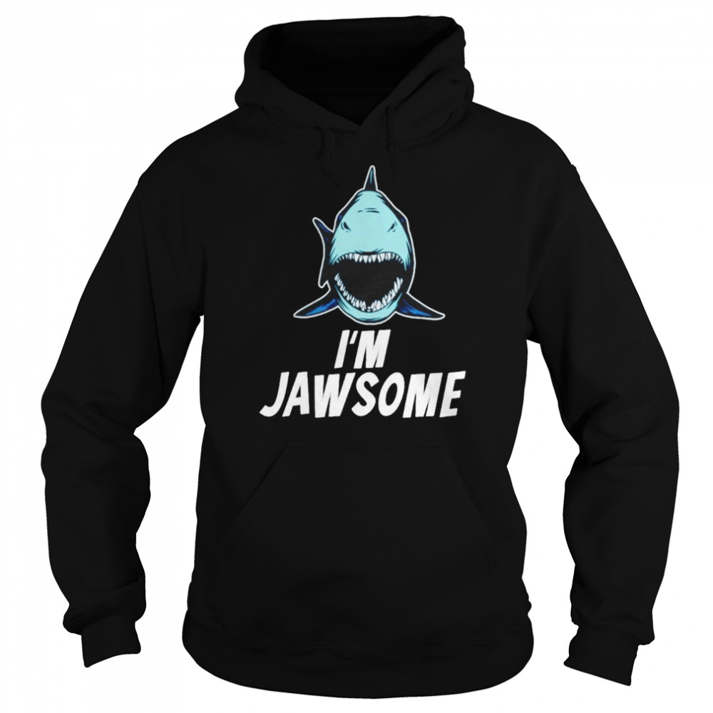 I am jawsome shark shirt Unisex Hoodie