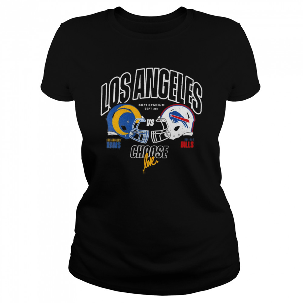 Los Angeles Rams vs. Buffalo Bills NFL x Ruben Rojas Choose Love Kickoff T- Classic Women's T-shirt