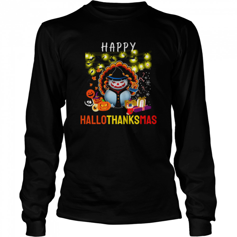 Happy Hallothanksmas Funny Halloween Thanksgiving Christmas shirt Long Sleeved T-shirt